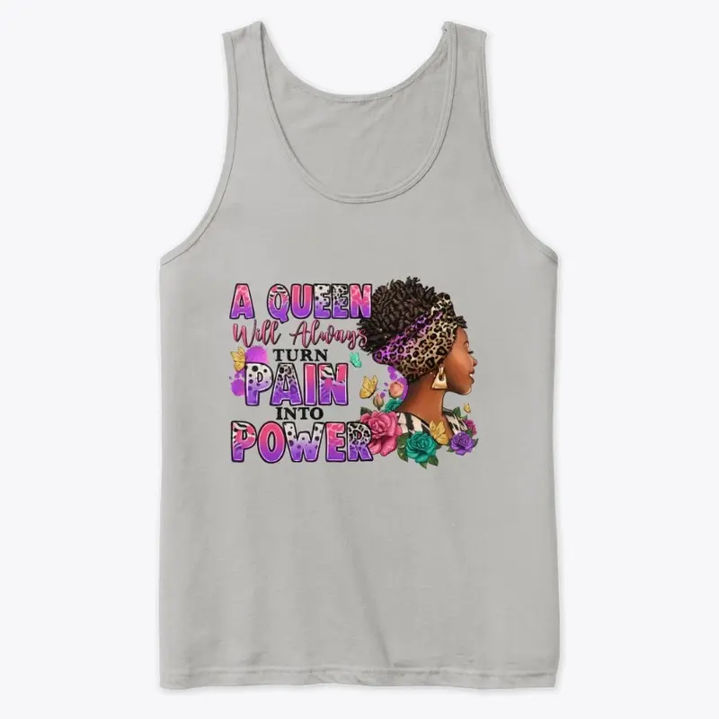 “ A Queens Power  Is Pain “