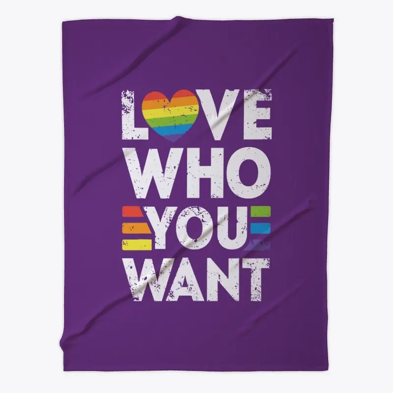 “Love Who You Want “