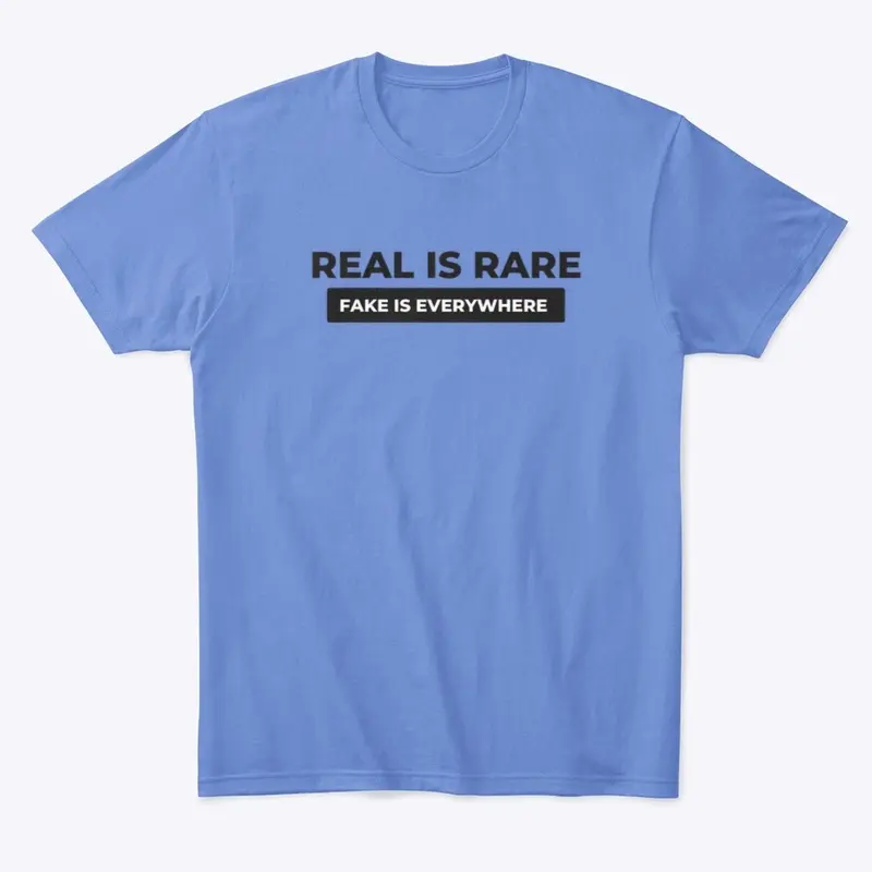 Real is rare 