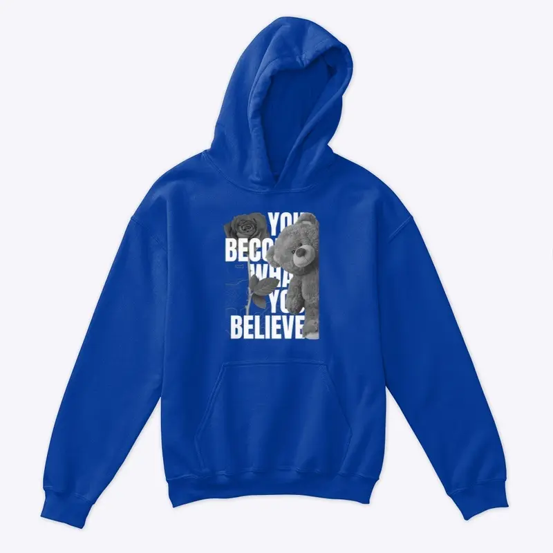 “You Become What You Believe”