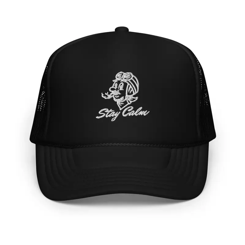 "Stay Calm Foam Trucker Hat"